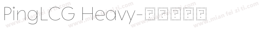 PingLCG Heavy字体转换